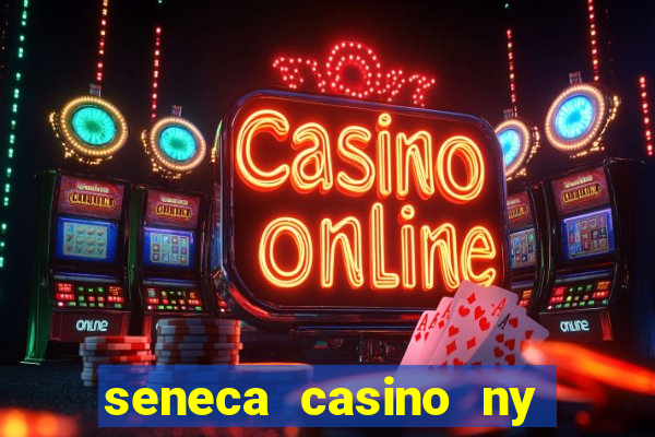 seneca casino ny niagara falls