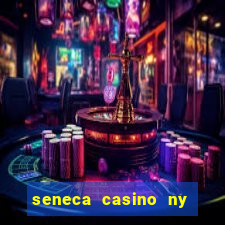 seneca casino ny niagara falls