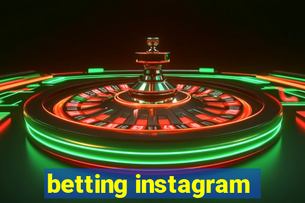 betting instagram