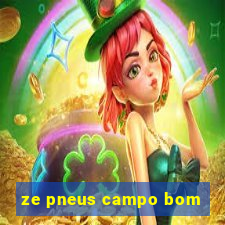 ze pneus campo bom