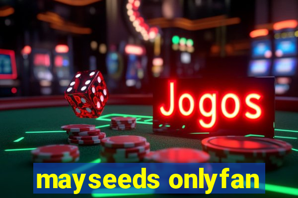 mayseeds onlyfan