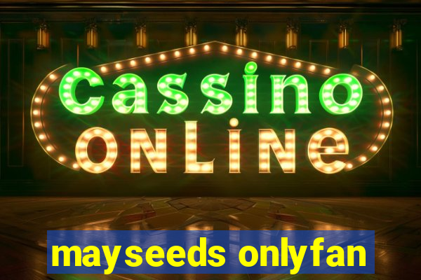 mayseeds onlyfan