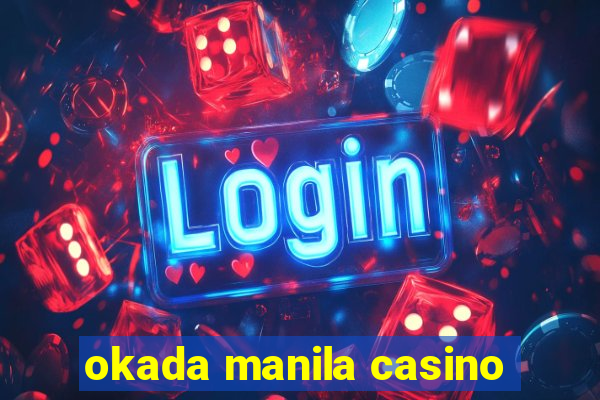 okada manila casino