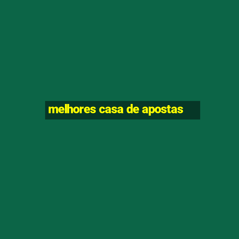 melhores casa de apostas