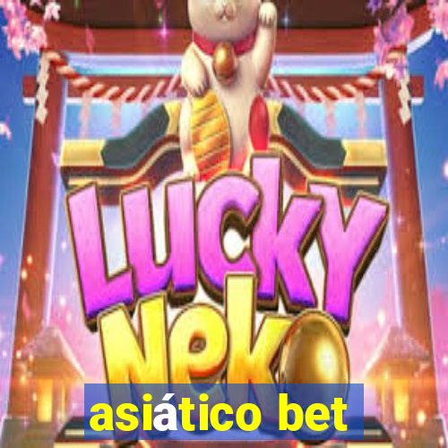 asiático bet