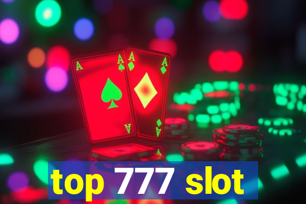 top 777 slot