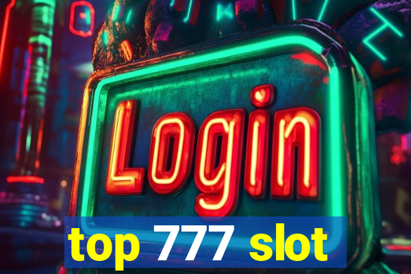 top 777 slot