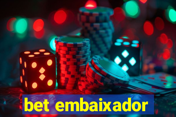 bet embaixador