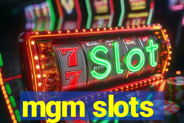 mgm slots