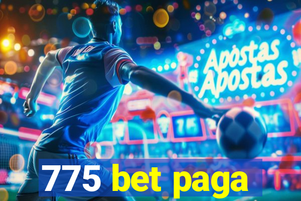 775 bet paga