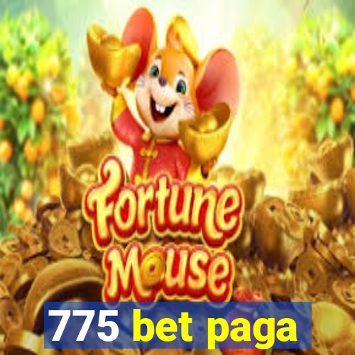 775 bet paga