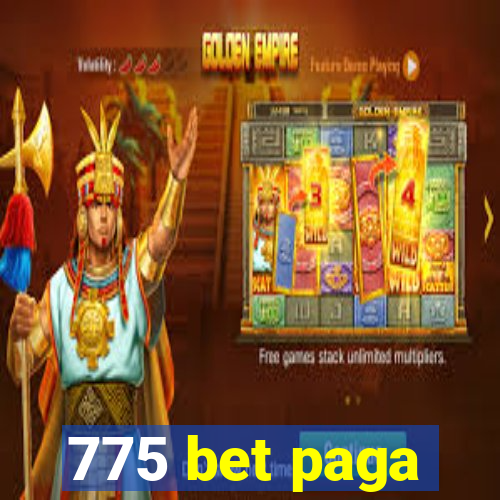 775 bet paga