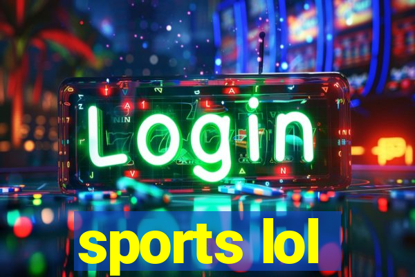 sports lol