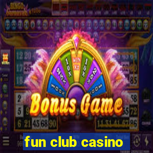 fun club casino