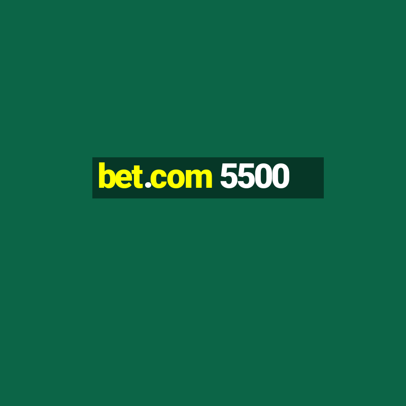 bet.com 5500