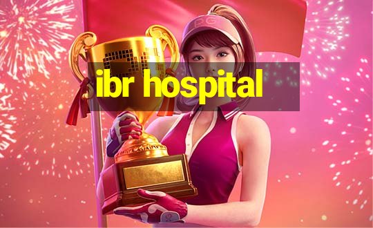 ibr hospital