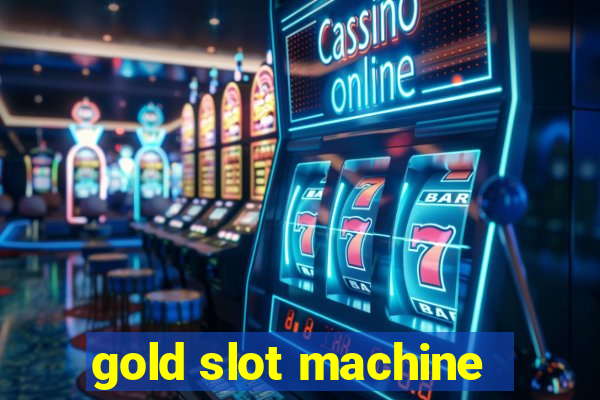 gold slot machine