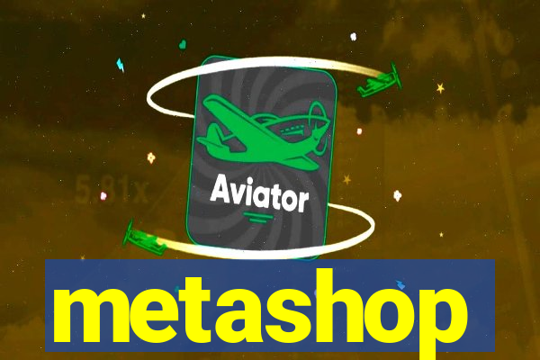 metashop