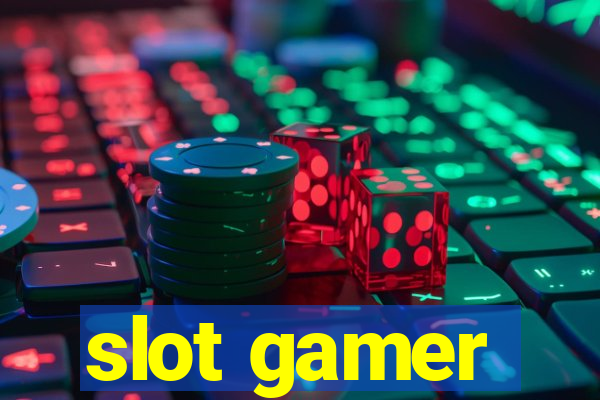 slot gamer