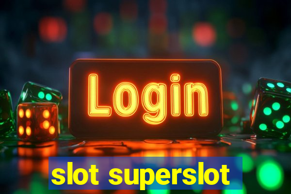 slot superslot