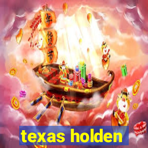 texas holden