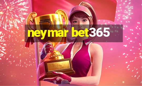 neymar bet365