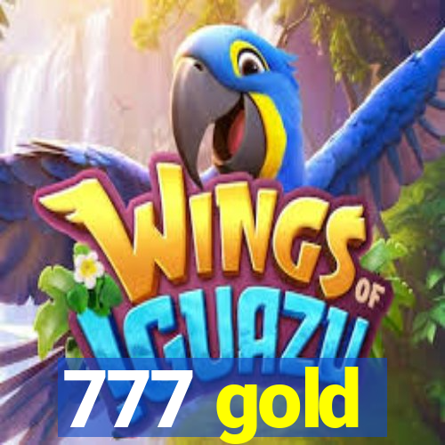 777 gold