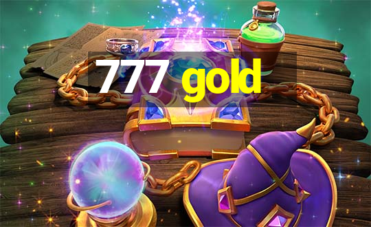 777 gold