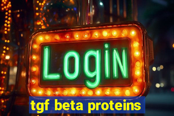 tgf beta proteins