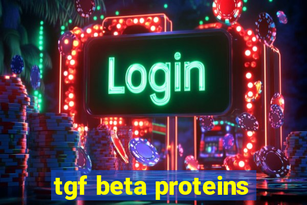 tgf beta proteins