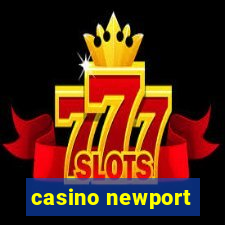 casino newport