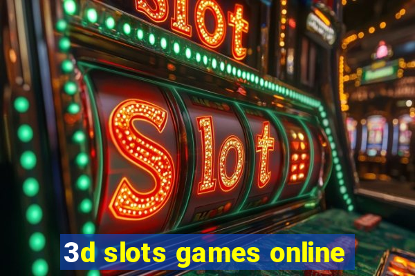 3d slots games online