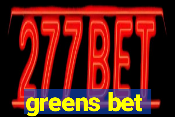 greens bet