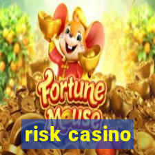 risk casino