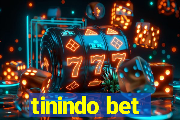 tinindo bet