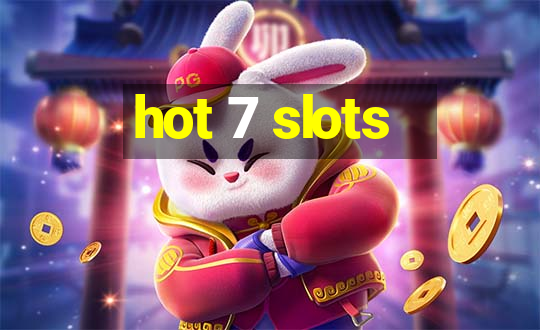 hot 7 slots