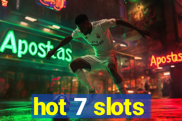 hot 7 slots