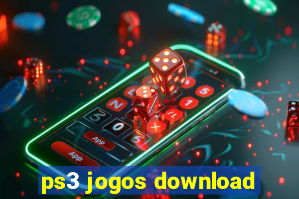 ps3 jogos download