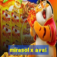 mirasol x avai