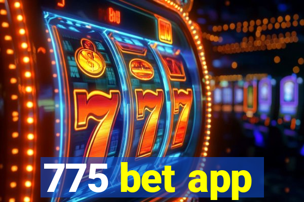 775 bet app