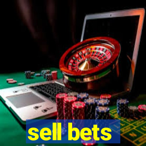 sell bets