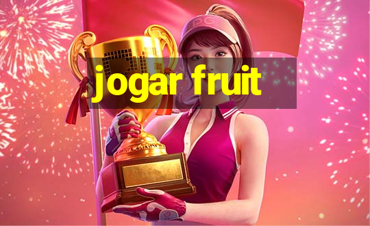 jogar fruit