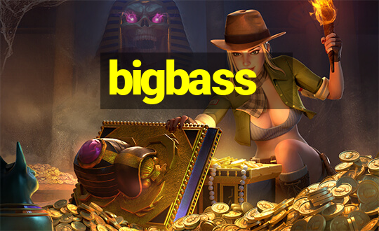 bigbass