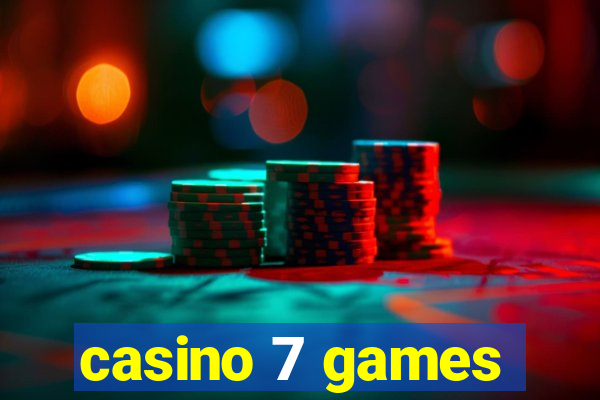 casino 7 games