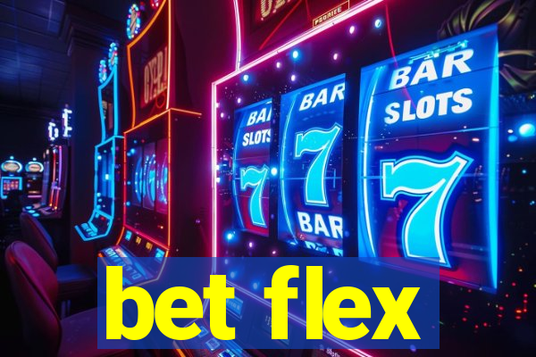 bet flex