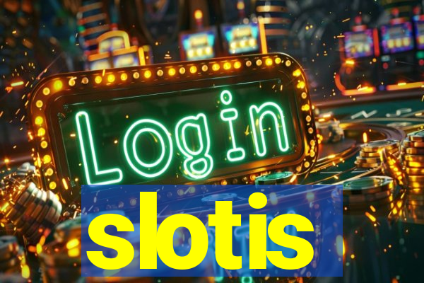 slotis