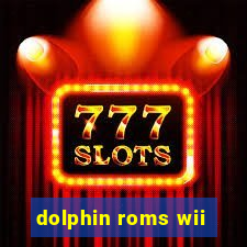 dolphin roms wii