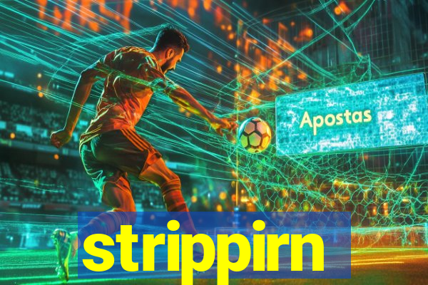 strippirn