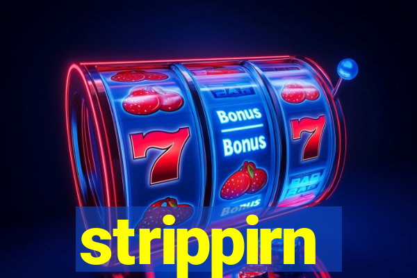 strippirn