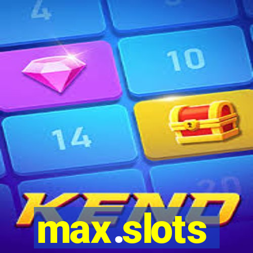 max.slots